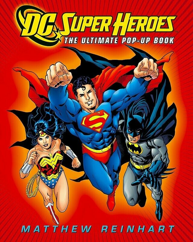 DC Super Heroes: the Ultimate Pop-Up Book