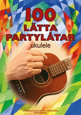 100 lätta Partylåtar - Ukulele