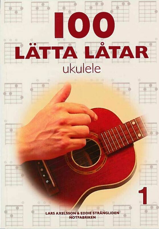 100 lätta låtar Ukulele 1