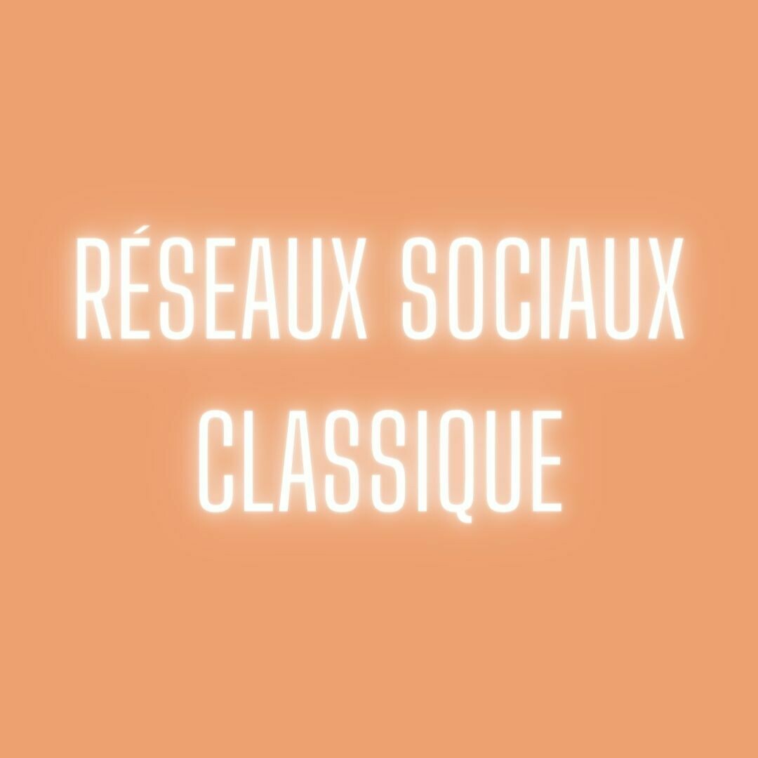 Réseaux sociaux - PACK CLASSIQUE