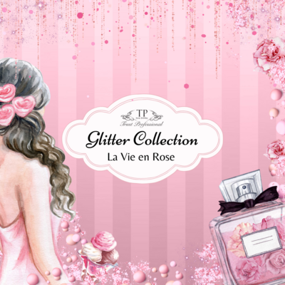 La Vie en Rose Glitter Collection