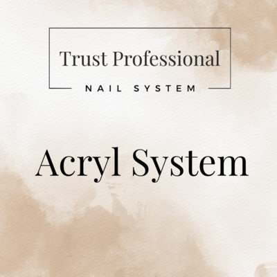 Acryl-System