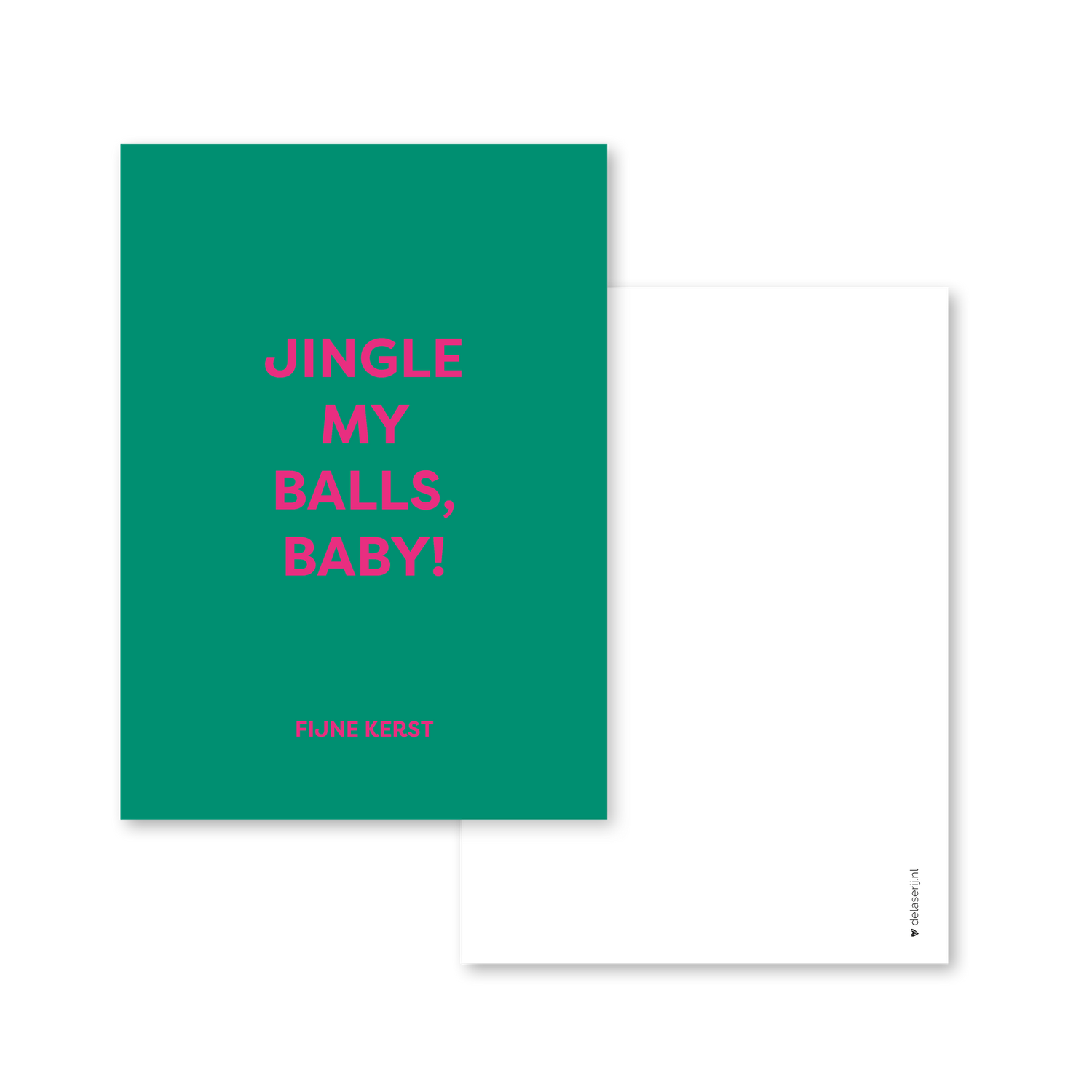 Jingle my balls, baby