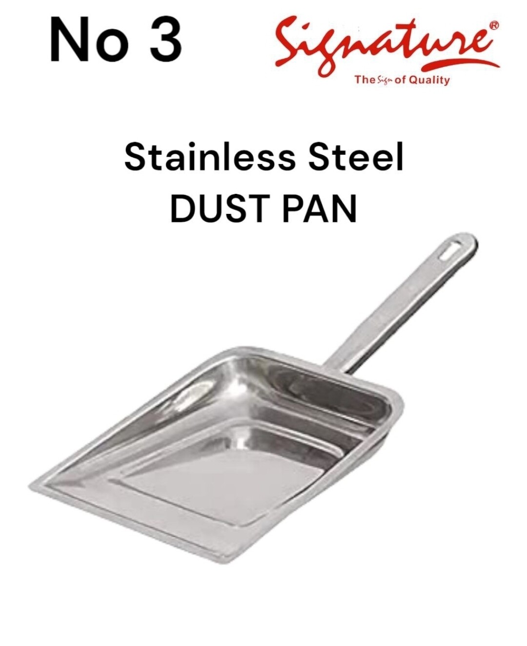 Signature stainless steel dust pan no 3