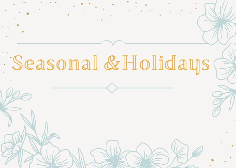 Seasonal &amp; Holidays