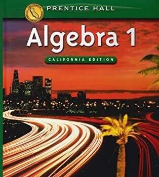 Algebra 1, California Student Edition (Prentice-Hall Classics) Hardcover – 2008 USED