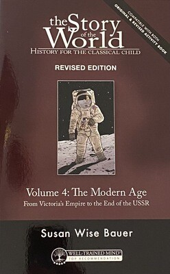 The Story of the World Vol. 4: The Modern Age, Revised Edition (Softcover)