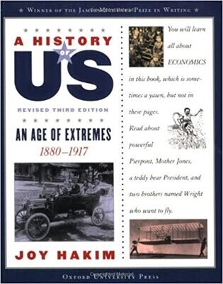 A History of US Vol.8: An Age of Extremes 1880-1917