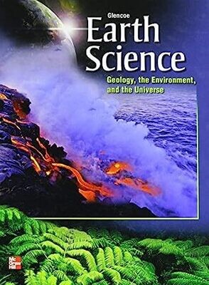 Earth Science: Geology, the Environment, and the Universe -USED
