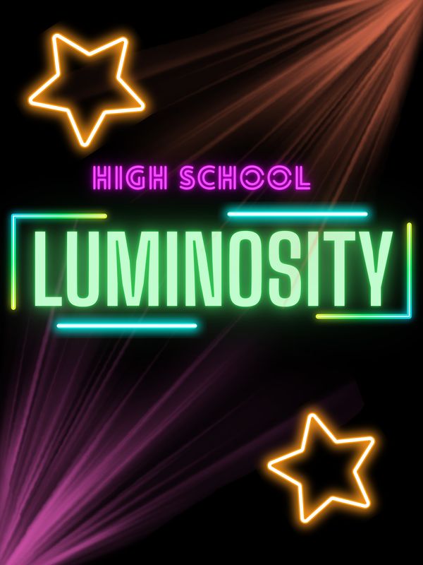 Luminosity; an EXCLUSIVE High School ONLY party.