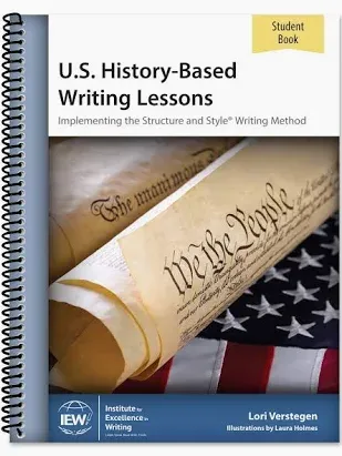 5th/6th and 7th/8th IEW U.S. History-Based Writing Lessons [Student book ONLY]