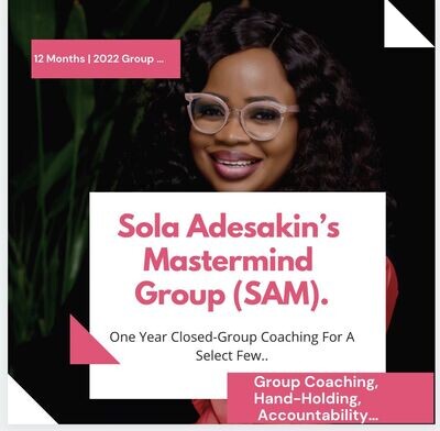 Sola Adesakin's Yearly Mastermind / Annual Group Coaching (2022)