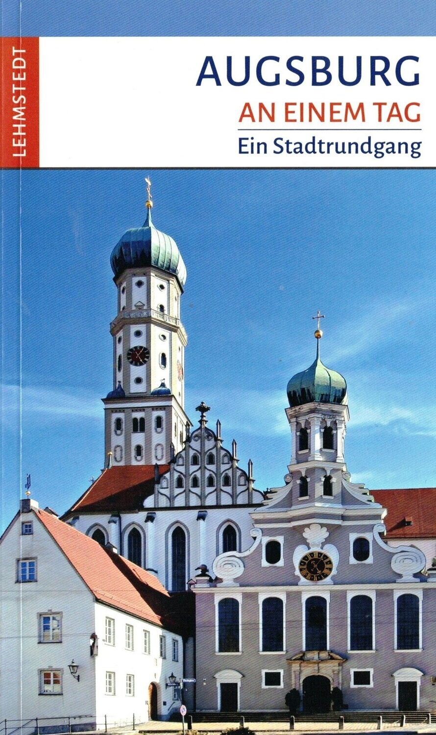 Augsburg an einem Tag-Ein Stadtrundgang