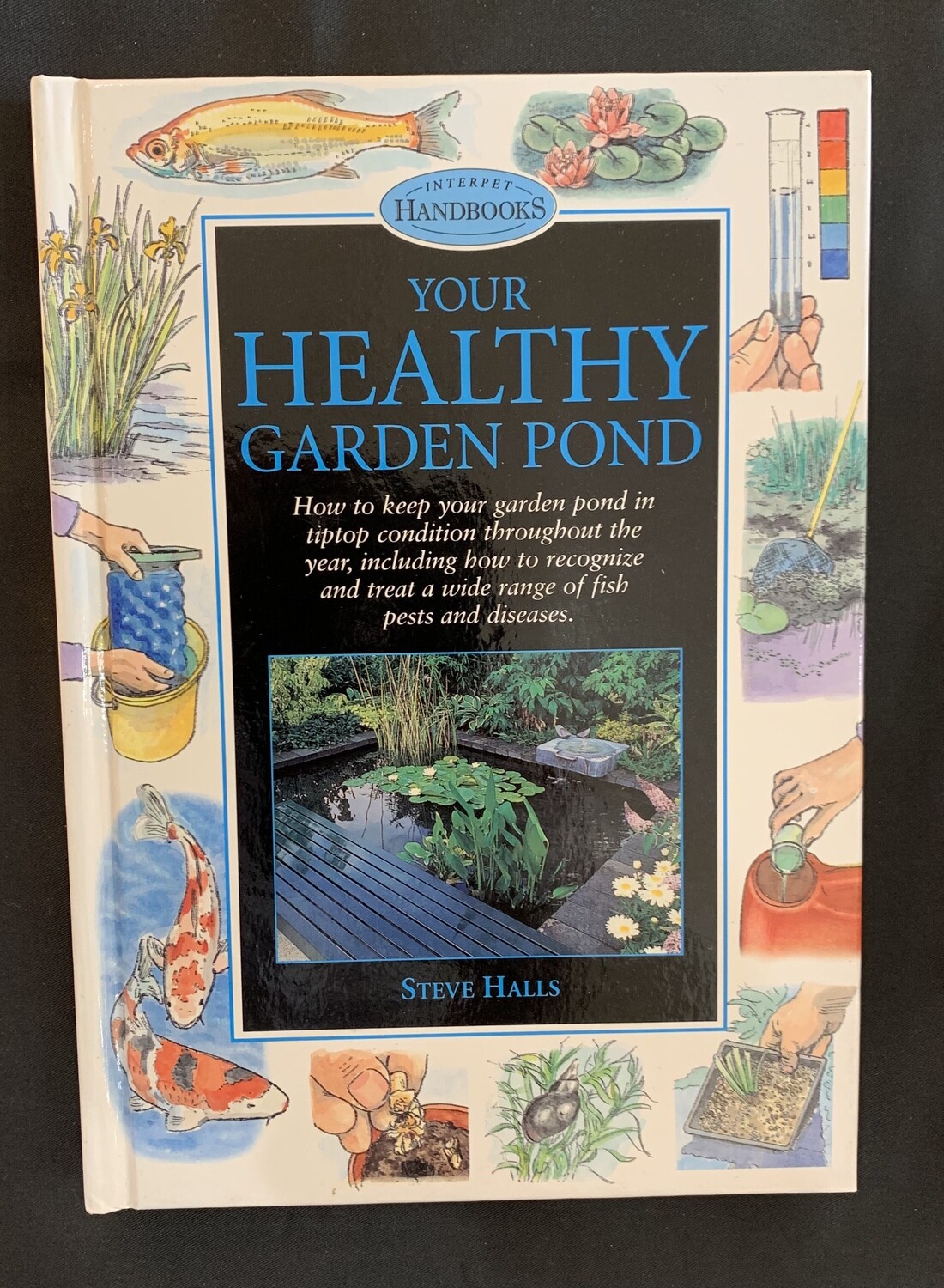 Your Healthy Garden Pond by Steve Halls