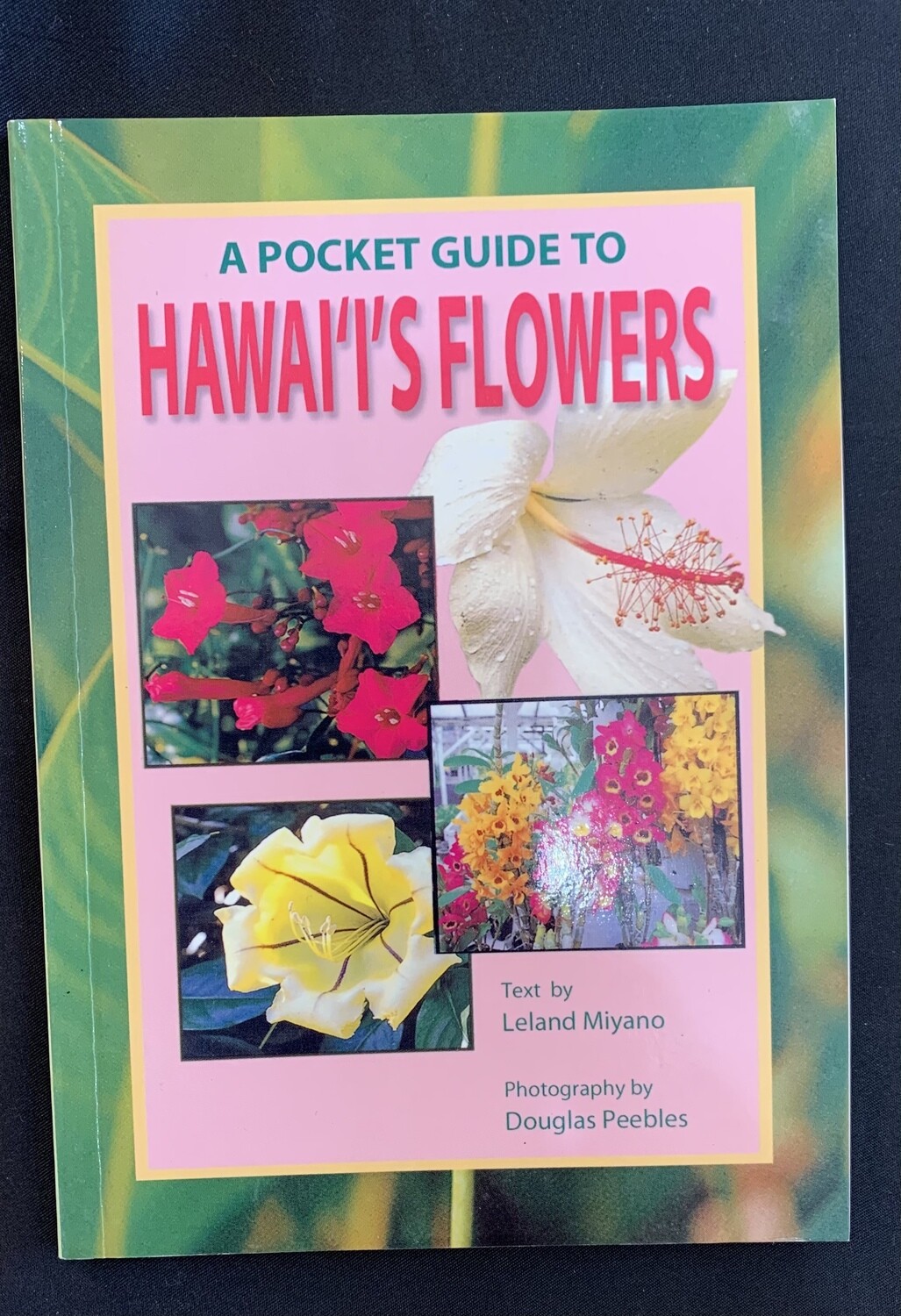 A Pocket Guide to Hawai&#39;i&#39;s Flowers 