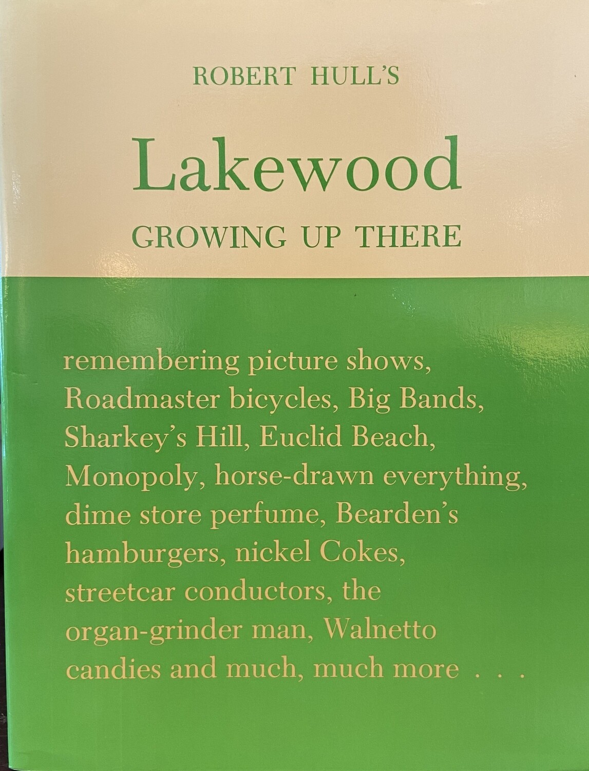 Robert Hull’s Lakewood, Volume: Growing Up There