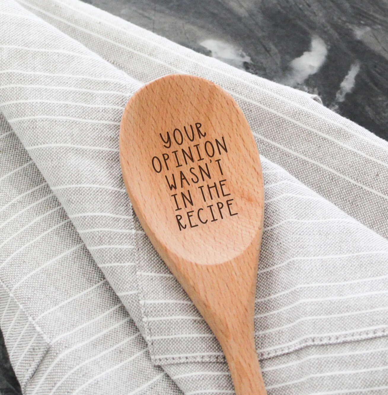 Your Opinion Wasn’t in the Recipe Serving Spoon 
