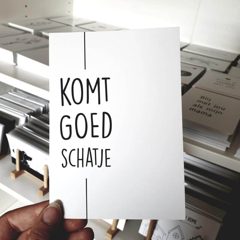 Kaartje Komt Goed Schatje Kaartje Komt Goed Schatje