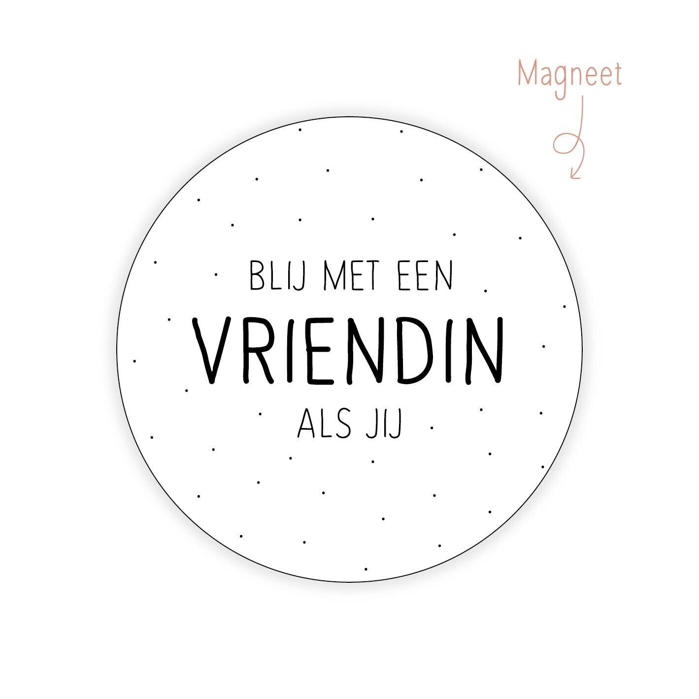 Magneet Blij Met Een Vriendin Als Jij