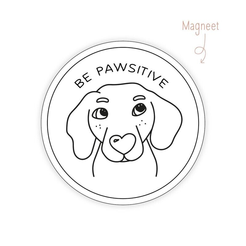 Magneet Be Pawsitive Hond