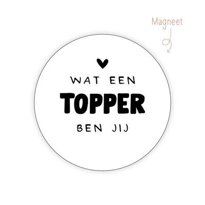 Magneet Topper ben jij