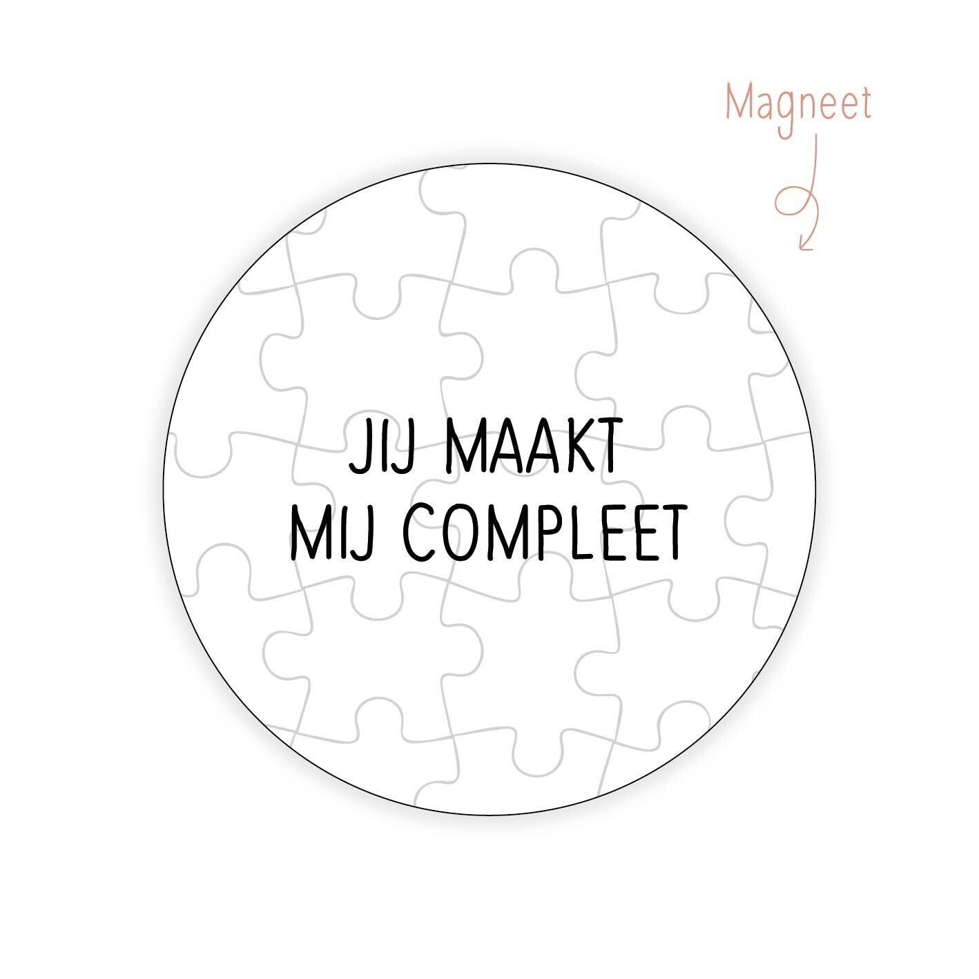 Magneet Jij maakt mij compleet