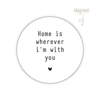 Magneet Home is wherever