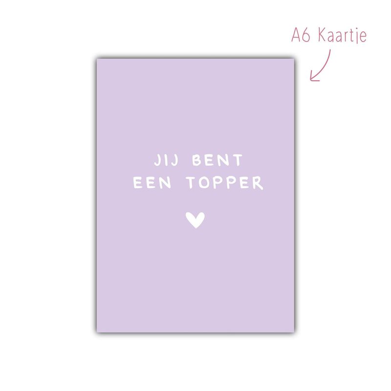 Kaart jij bent een topper Kaart jij bent een topper