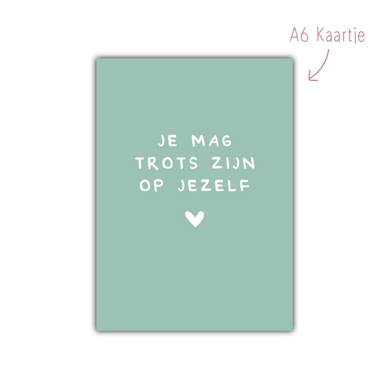 Kaart Je mag trots zijn op jezelf Kaart Je mag trots zijn op jezelf