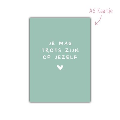 Kaart Je mag trots zijn op jezelf