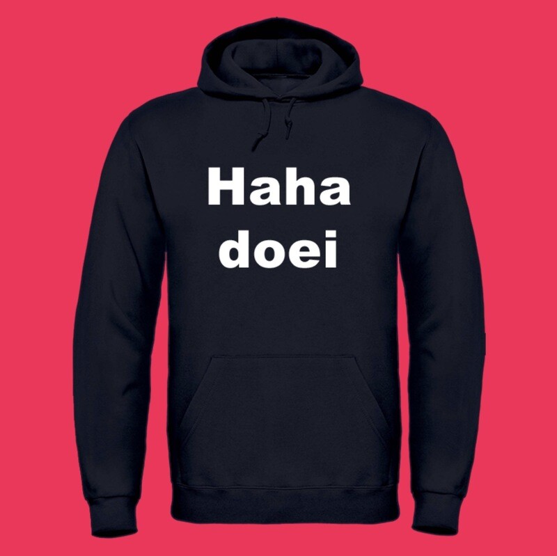 Haha doei