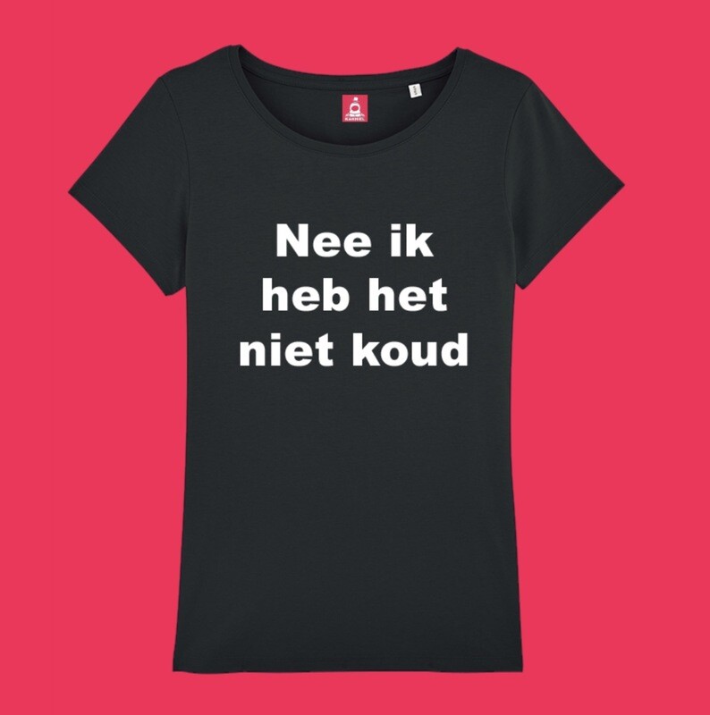 Nee ik heb het niet koud