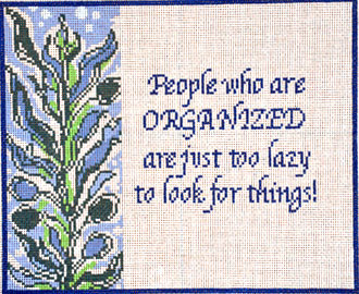 People who are organized   (Handpainted by Cooper Oaks)