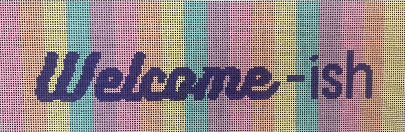 Welcome-ish  (Handpainted by Audra)