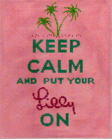 Keep Calm "Lily"   (Handpainted by Kate Dickerson)