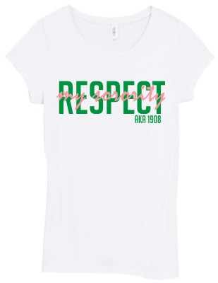 Respect My Sorority- AKA
