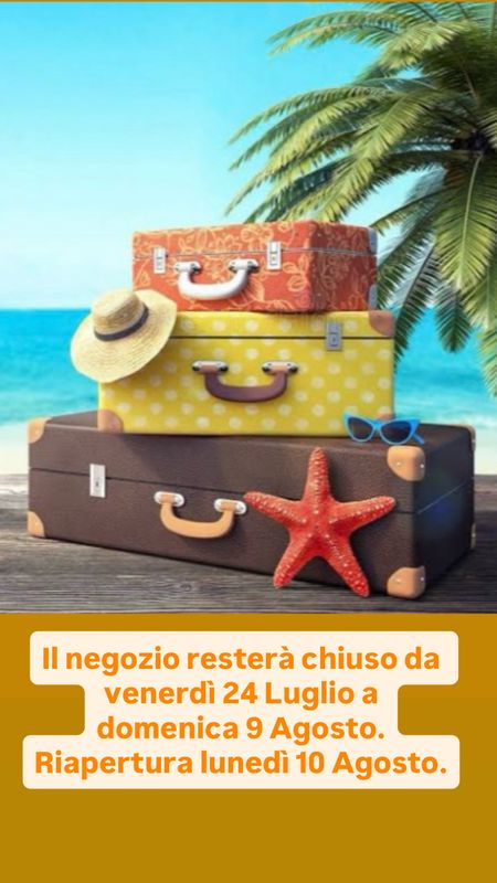 CHIUSI FINO AL 4 AGOSTO -DISPONIBILI SOLO GIFT CARDS-