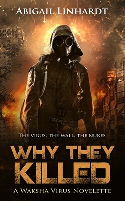 Why They Killed: A Waksha Virus Novelette