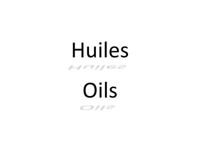 Huiles