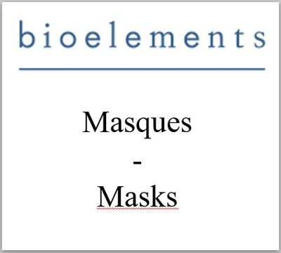 BIOELEMENTS - Masques