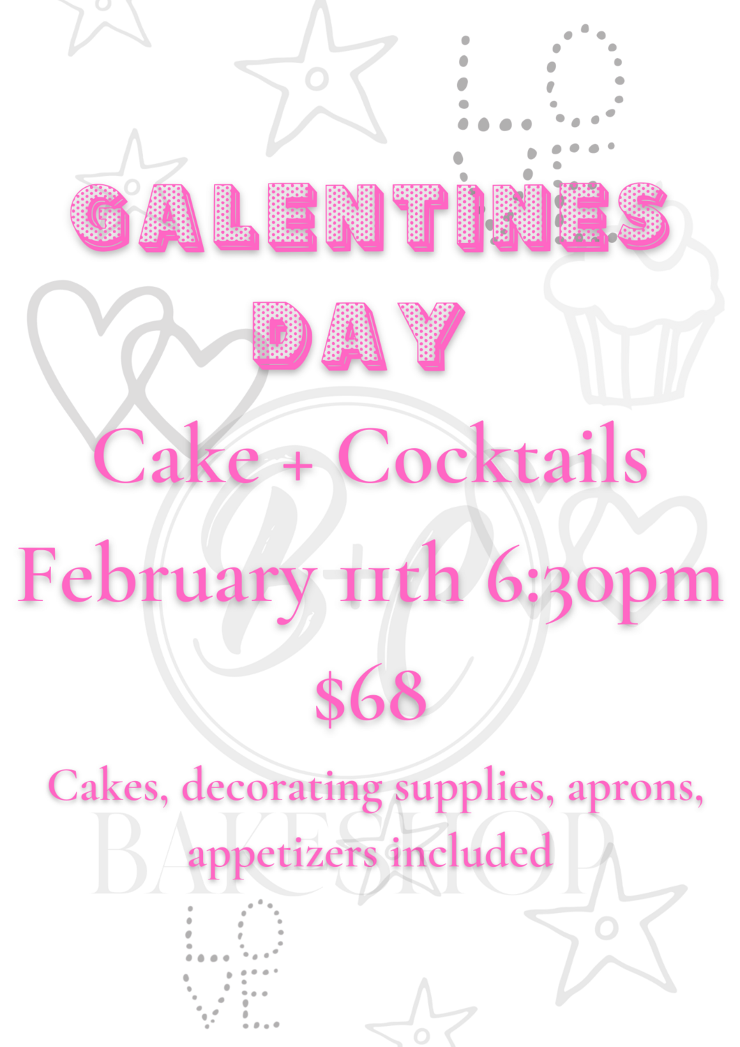 Galentines Cake and Cocktails