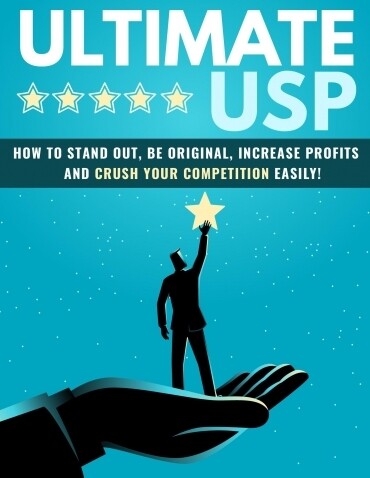 Ultimate Unique Selling Proposition: To Acquire More Clients Now