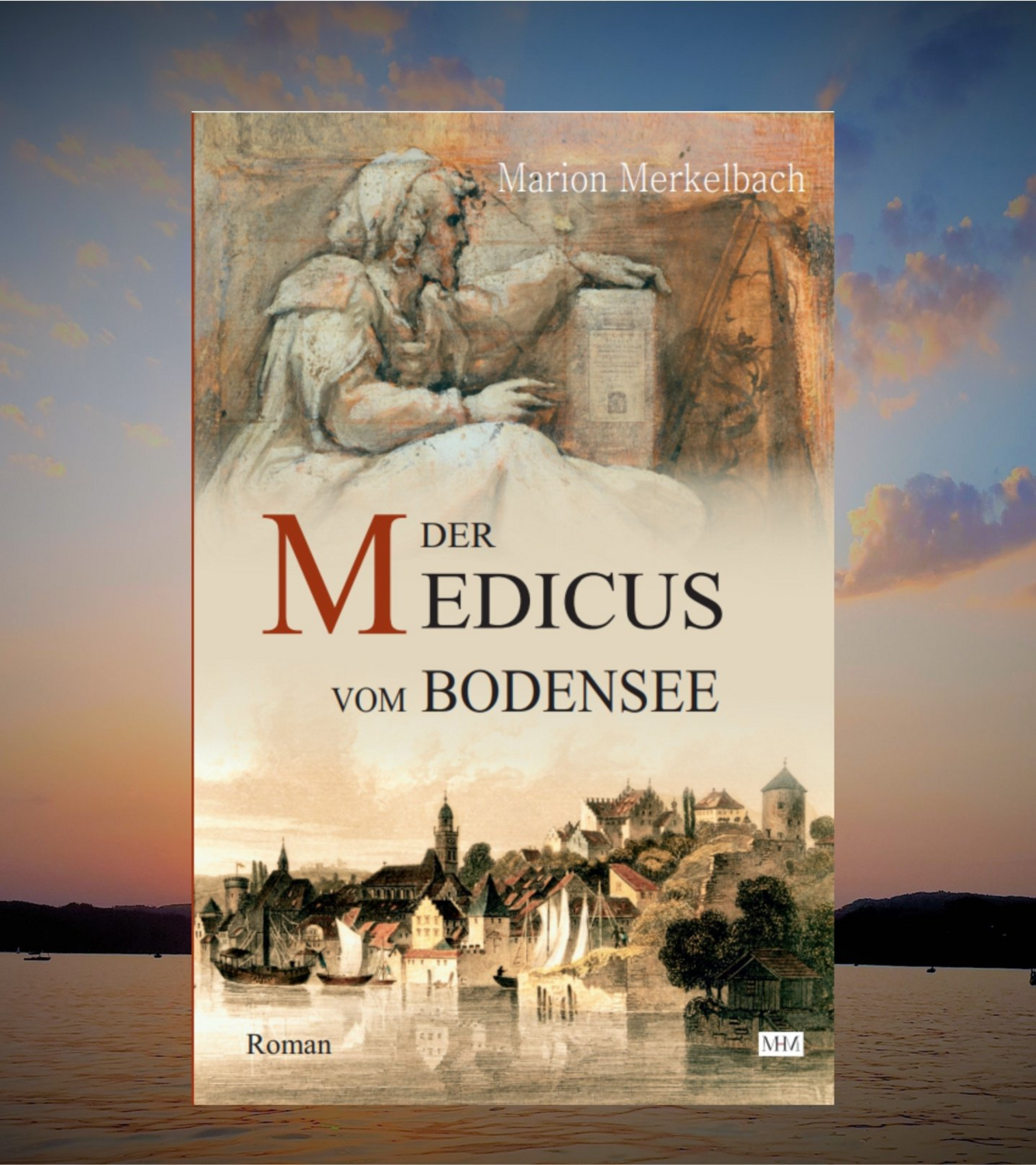 Der Medicus vom Bodensee (signiert, keine Versandkosten)
