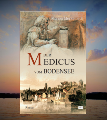 Der Medicus vom Bodensee (signiert, keine Versandkosten)