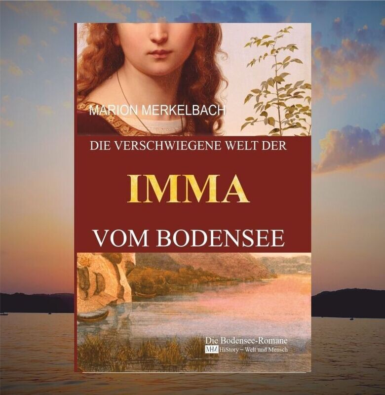 DIE VERSCHWIEGENE WELT DER IMMA VOM BODENSEE (signiert, keine Versandkosten)