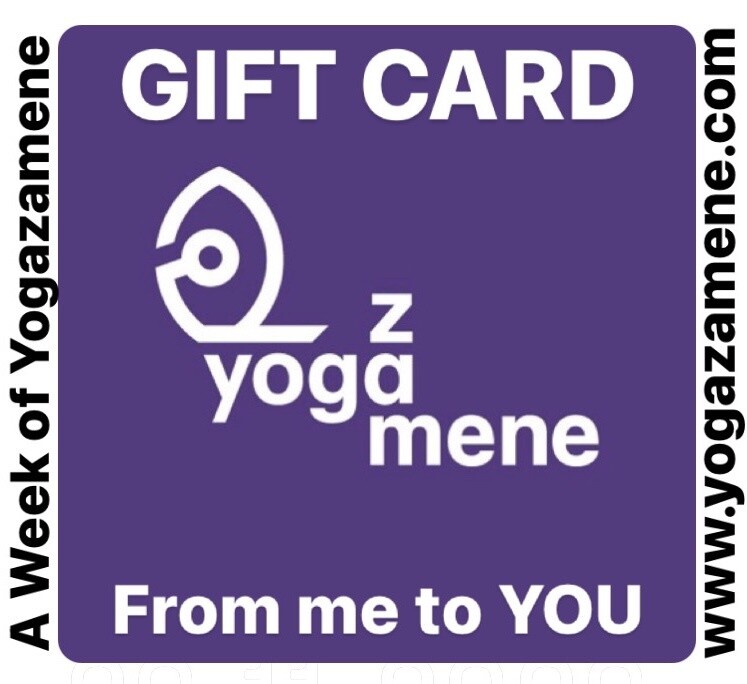 A Week of @yogazamene GIFT CARD A Week of @yogazamene GIFT CARD