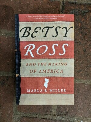 Betsy Ross and The Making of America