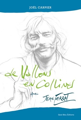 De Vallons en Collines avec Jean Ferrat De Vallons en Collines avec Jean Ferrat
