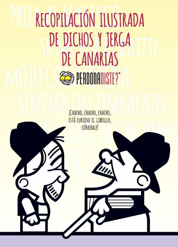 Recopilación ilustrada de dichos y jerga de Canarias