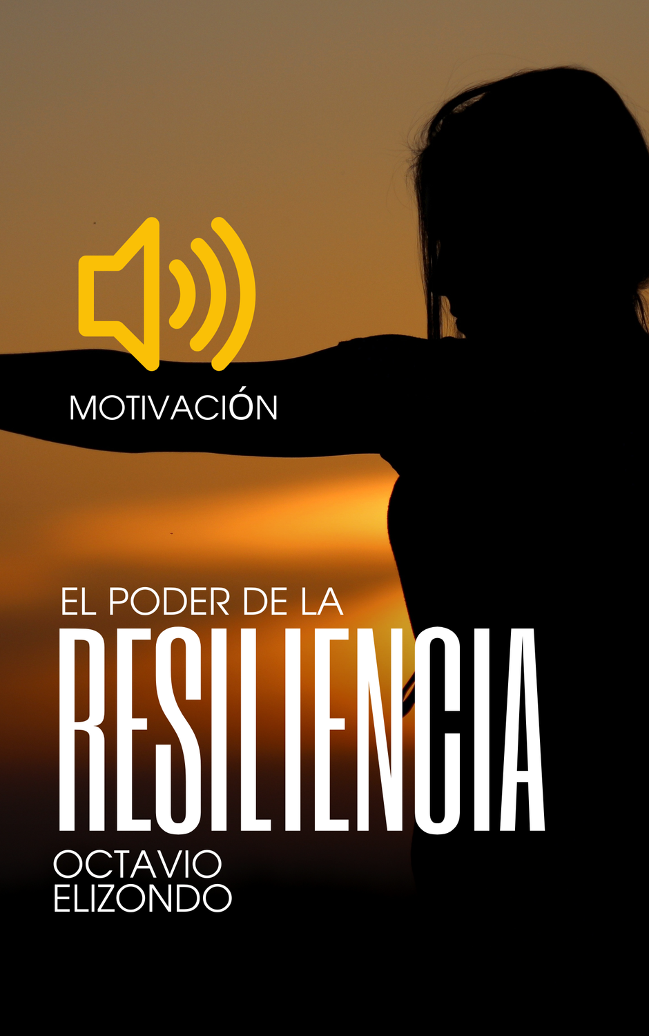 RESILIENCIA l INTRODUCCIÓN DE OCTAVIO ELIZONDO I DESCARGA INMEDIATA I (GRATIS PARA MIEMBROS) Una extraordinaria historia de Motivación y Resiliencia que cambiará tu vida.